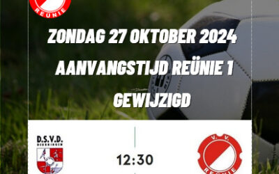 Gewijzigde aanvangstijd Reünie 1